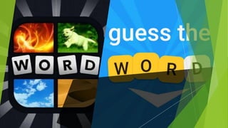 and
3 pics 1 Word Game
 