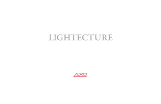 Lightecture Lighting by AXO