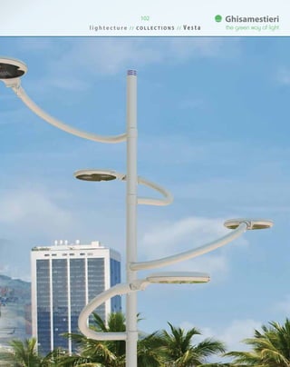 l i g h t e c t u r e / / C O L L E C T I O N S / / V e s t a
102
 