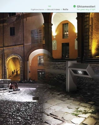 162
l i g h t e c t u r e / / C O L L E C T I O N S / / Hulla
 