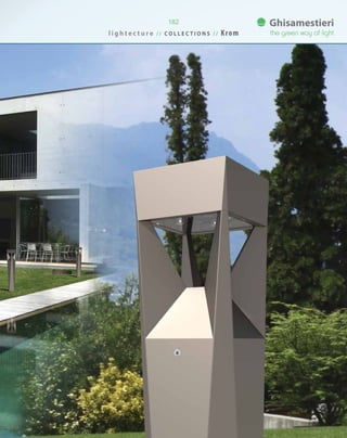 182
l i g h t e c t u r e / / C O L L E C T I O N S / / Krom
 