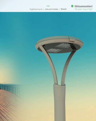 208
l i g h t e c t u r e / / C O L L E C T I O N S / / S t e e l
 