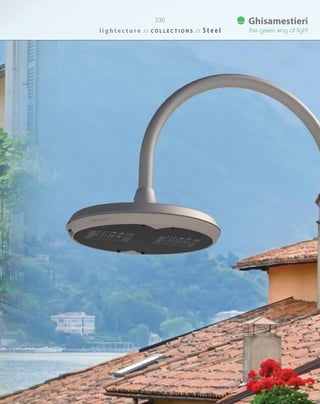 230
l i g h t e c t u r e / / C O L L E C T I O N S / / S t e e l
 