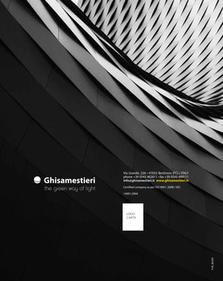 Via Grande, 226 • 47032 Bertinoro [FC] • ITALY
phone +39 0543 462611 • fax +39 0543 449111
info@ghisamestieri.it www.ghisamestieri.it
Certified company as per ISO 9001: 2008 / ISO
14001:2004
IT-UK_08/2016
LOGO
CARTA
 
