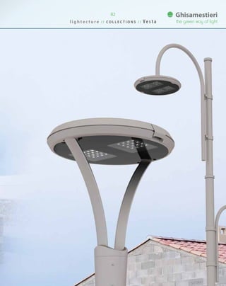 l i g h t e c t u r e / / C O L L E C T I O N S / / V e s t a
82
 