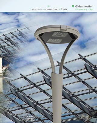 l i g h t e c t u r e / / C O L L E C T I O N S / / V e s t a
90
 