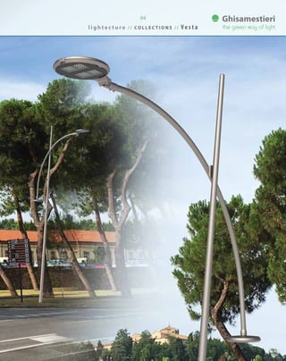 l i g h t e c t u r e / / C O L L E C T I O N S / / V e s t a
94
 