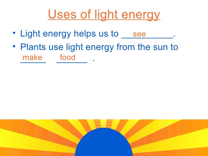 best 28 uses of light energy light energy class 11 best 28 uses of light energy light energy class 11