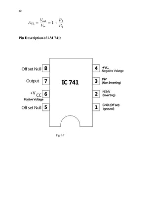 20
Pin Descriptionof LM 741:
Fig 6.1
 