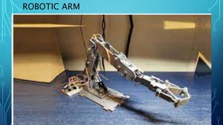 ROBOTIC ARM
 