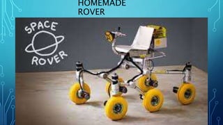 HOMEMADE
ROVER
 
