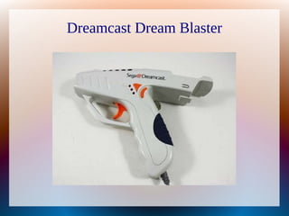Dreamcast Dream Blaster
 