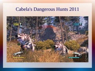 Cabela's Dangerous Hunts 2011
 