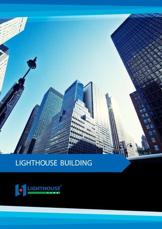 LIGHTHOUSE BUILDING
 