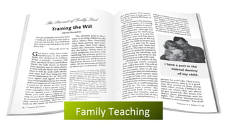Family Teaching
 