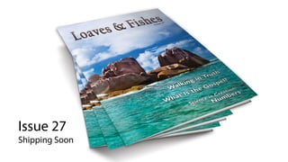 Issue 27
Shipping Soon
 