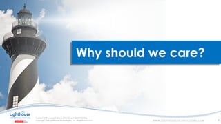 IF YOU SEE THIS, GO TO THE “INSERT” TAB, CLICK “HEADER & FOOTER”, CHECK “FOOTER” AND “SLIDE NUMBER”, AND APPLY TO ALL
Why should we care?
7
 