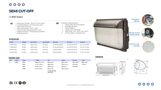 Com. Series Rated Voltage CCT Option Duration Cover
LT WP03 40W Blank=100-277vac 30K =3000K DM=1-10VDC STD.=90MIN. Blank=Glass
60W H =200-480vac 40K=4000K PC=Photocell 2H=120MIN. P=Plastic
90W M=120-347vac 50K=5000K MS=Motion 3H=180MIN.
120W E=200-240vac 57K= 5700K EM=Emergency
T= 30K-40K-50K
Selectable
Model# Wattage Light Output Input Voltage Equivalent Dimension Standard
LT-WP03-40W 40 Watt 6,600 Lumens 120-277vac 75-100 Watt MH/HPS 13-3/4″X9-1/4″X4-1/3″ ETL, cETL, CE, RoHS
LT-WP03-60W 60 Watt 9,600 Lumens 120-277vac 125-150 Watt MH/HPS 13-3/4″X9-1/4″X4-1/3″ ETL, cETL, CE, RoHS
LT-WP03-90W 90 Watt 12,400 Lumens 120-277vac 250 Watt MH/HPS 13-3/4″X9-1/4″X4-1/3″ ETL, cETL, CE, RoHS
LT-WP03-120W 120 Watt 16,400 Lumens 120-277vac 400 Watt MH/HPS 13-3/4″X9-1/4″X4-1/3″ ETL, cETL, CE, RoHS
premium Chip
140 LPW
Remote Control
Motion Sensor
Emergency
Backup
www.lightideled.com | sales@lightideled.com
SEMI CUT-OFF
LT-WP03 Series
ORDERING GUIDE
01 02 Emergency Backup Option
1. UL924 & CEC Title 20 Compliant
2. DoE High Efficiency
3. Internal battery
4. Charge cycle: >500 times
5. Work Temp. -22°F~+122°F ( -30°C~50°C).
6. 2in1 Test switch + Indicator lamp
Wide Input Voltage – 100-277 or 120~347vac
Excellent Efficacy – 140 lumens per watt
Std.1-10vdc Dimming
Work Temperature: -40ºF ~+140°F
High-duty die-casting aluminum case
Shatter-proof PC or Tempered glass diffuser
IP65 Waterproof
SPECIFICATION
DIMENSION
 