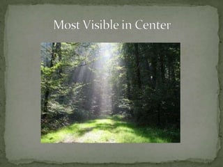 Most Visible in Center