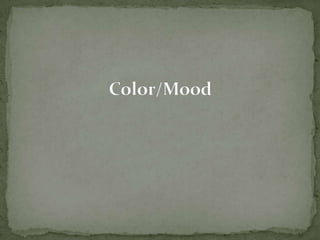 Color/Mood