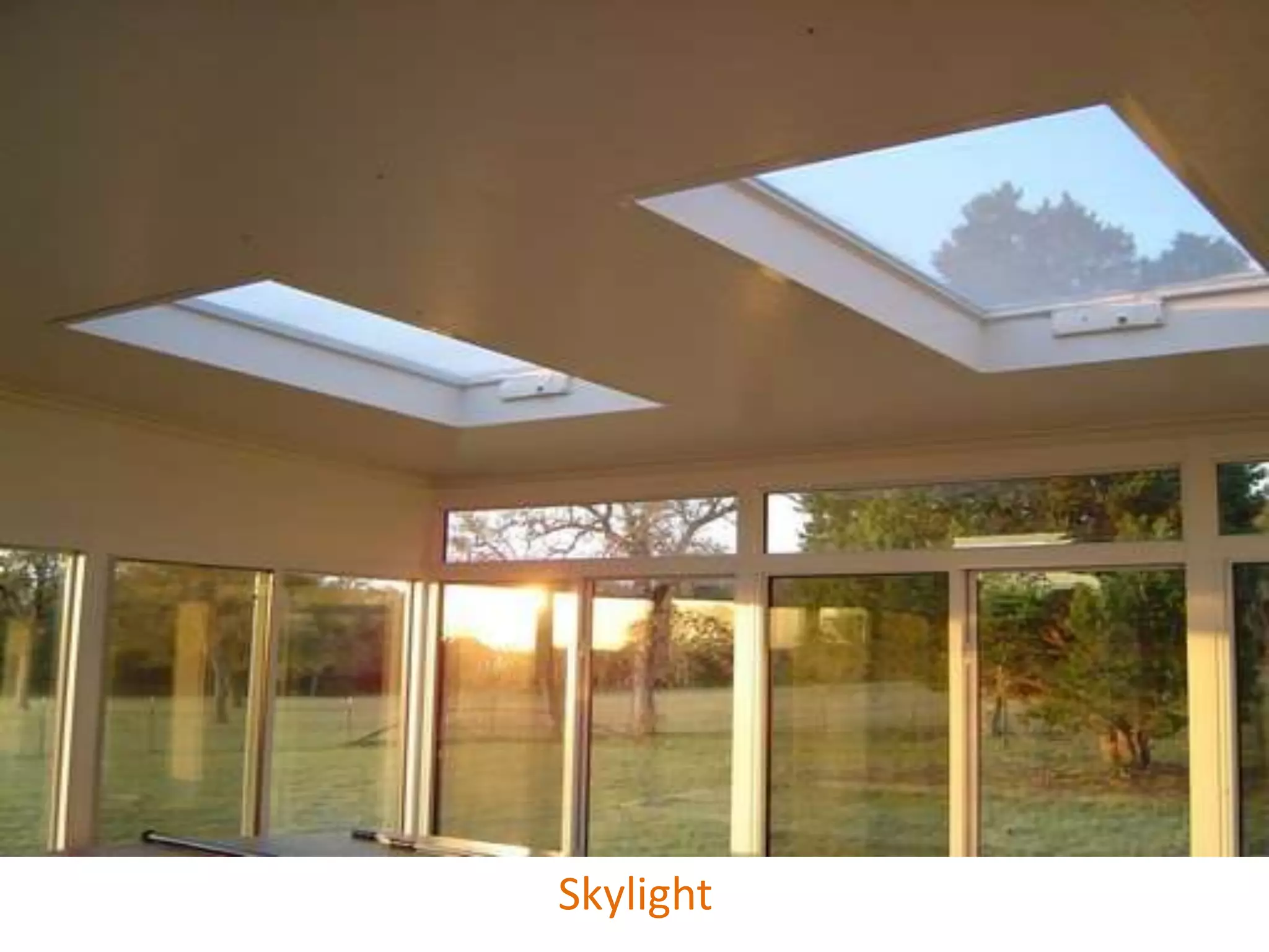 Skylight
 