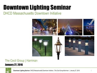Design Guidelines and Lighting in your Downtowns | PPT