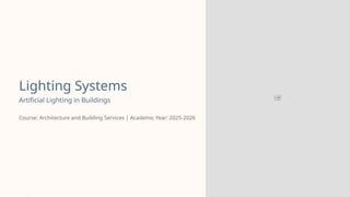 Comprehensive Guide to Artificial Lighting Systems in Architecture and ...
