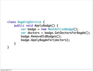 Saturday, March 9, 13
 