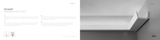 Straight
lighting profile C357
NL
Deze Flat-variant is iets bescheidener van omvang, maar zit al net zo strak in het pak als
zijn grote broer. De lijst voor wie zijn verlichting eigentijds en minimaal in zijn interieur
wil integreren.
FR
Cette variante du Flat de taille un peu plus modeste est cependant aussi dépouillée que
son grand frère. La moulure idéale pour qui souhaite intégrer son éclairage de façon
moderne et minimaliste dans son intérieur.
EN
This variation on the Flat theme is more modest in scope, but is just as austere as its big
brother. The frame for those who want to integrate their lighting in a contemporary and
minimalistic way into their interior.
DE
Diese Flat-Variante ist etwas bescheidener, was ihren Umfang anbelangt, aber
genauso straff wie ihr großer Bruder. Die Leiste für alle, die ihre Beleuchtung
zeitgenössisch und minimal in ihr Interieur integrieren möchten.
Straight 24 Straight 25
OPTIMAL
LIGHT OUTPUT
110°
T5
designed by Jacques Vergracht
 