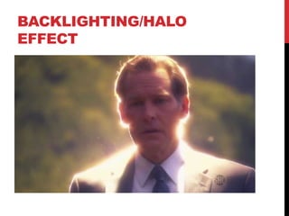 BACKLIGHTING/HALO
EFFECT
 