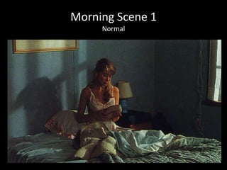Morning Scene 1
     Normal
 