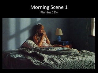 Morning Scene 1
    Flashing 15%
 
