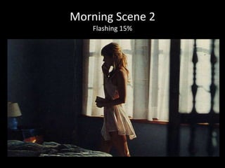 Morning Scene 2
    Flashing 15%
 
