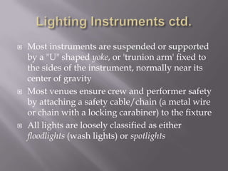 GoboA physical template attached to a lighting source, used to control the shape of emitted lightit is sometimes desirable to manipulate the shape of the light which is cast over a space or objectTo do so, a piece of material with patterned holes through which light passes is placed in the beam of light to allow only the desired "shape" or pattern through, while blocking the rest of the light, casting a specific shadow/light into the space