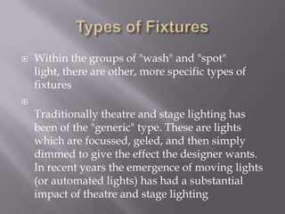 Gobo UseMay be used in connection with projectors and simpler light source  to create lighting scenes in a theatrical applicationSimple gobos incorporated into automated lighting systems are popular at nightclubs and other musical venues to create moving shapesMay also be used for architectural lighting as well as in interior design as in projecting a company logo on a wall or other feature