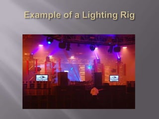 Example of a Lighting Rig