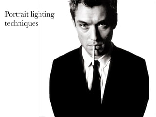 Portrait lighting
techniques

 