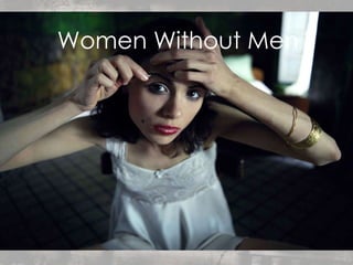Women Without Men 