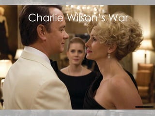 Charlie Wilson’s War 