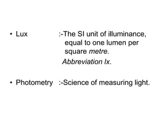 Lighting terminlologyand their units | PPT