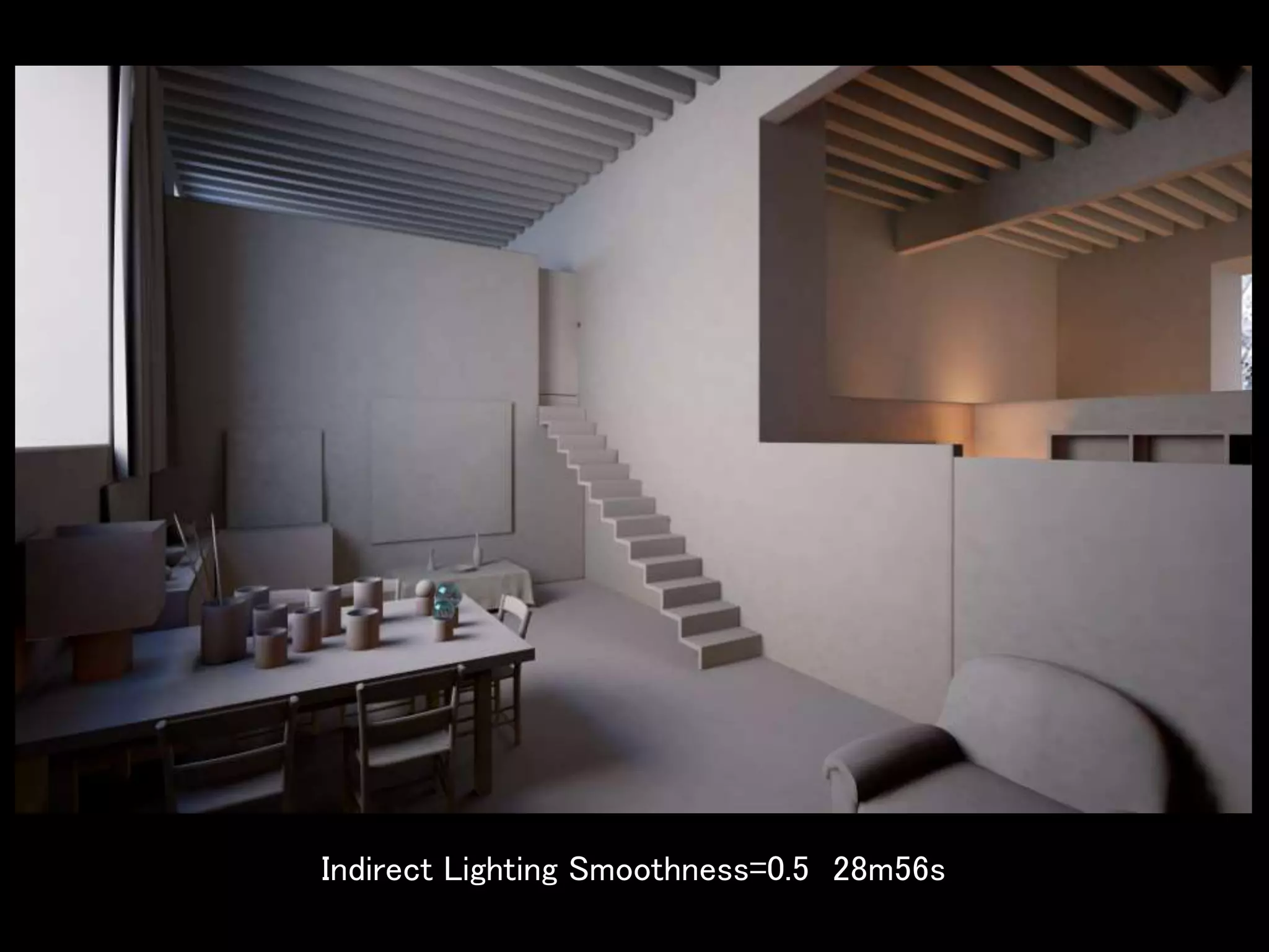 Indirect Lighting Smoothness=0.5 28m56s
 