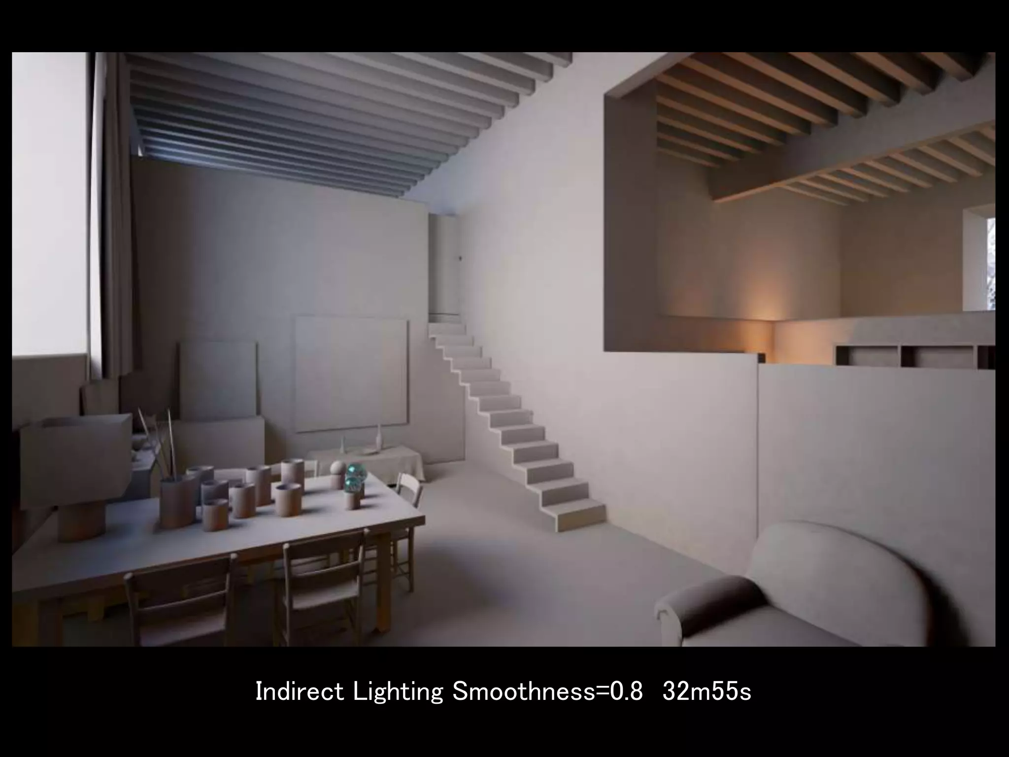 Indirect Lighting Smoothness=0.8 32m55s
 