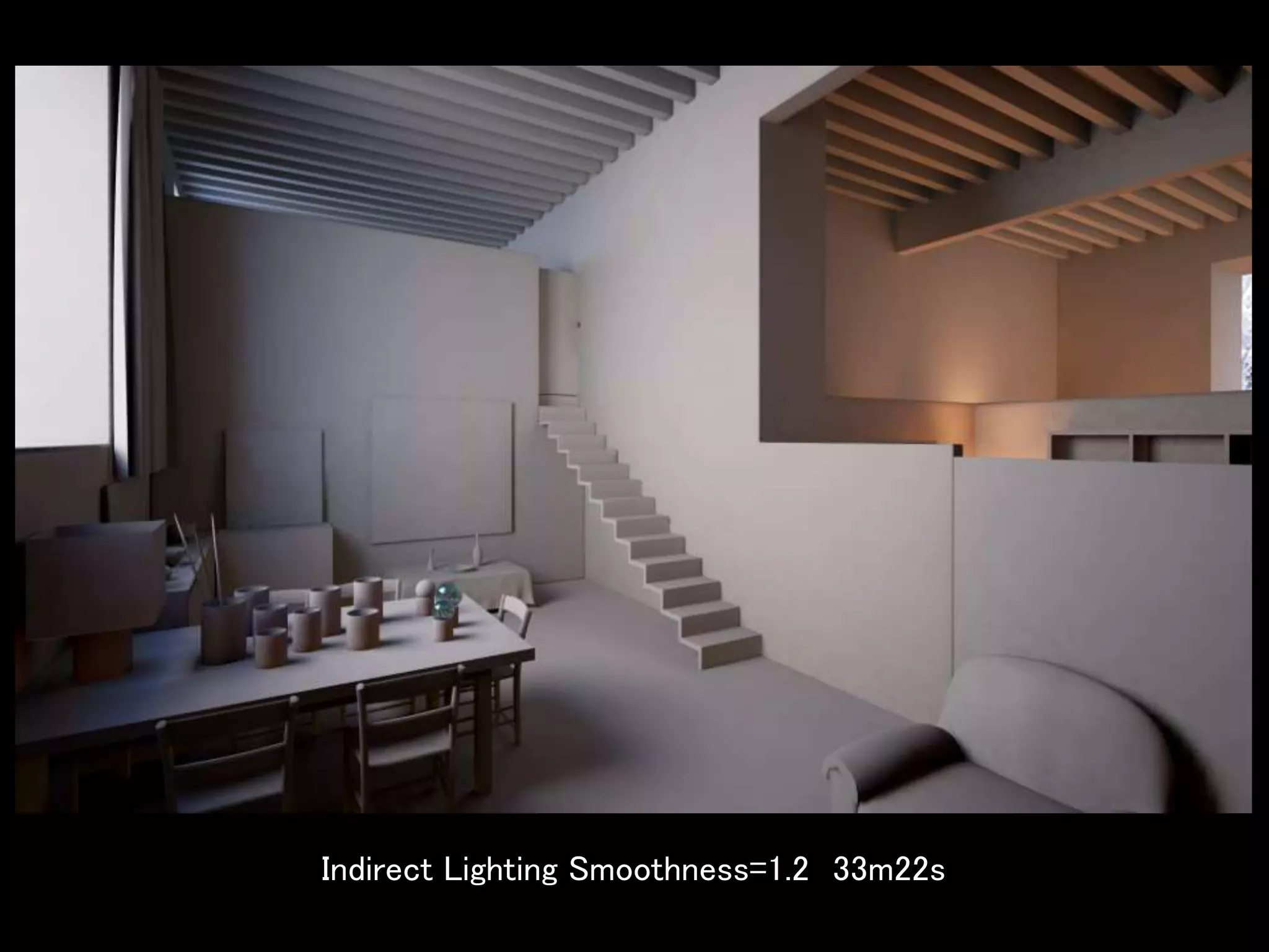 Indirect Lighting Smoothness=1.2 33m22s
 