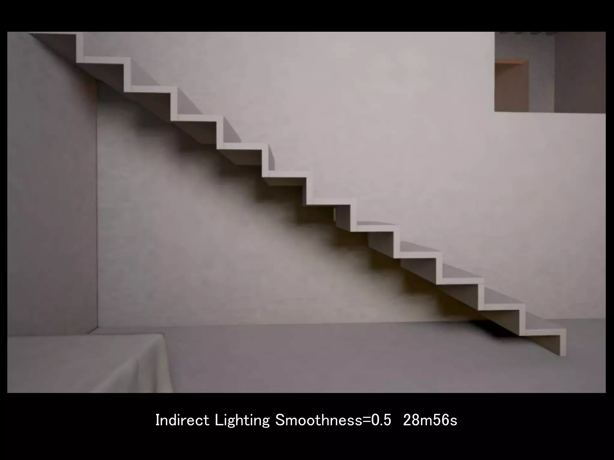 Indirect Lighting Smoothness=0.5 28m56s
 
