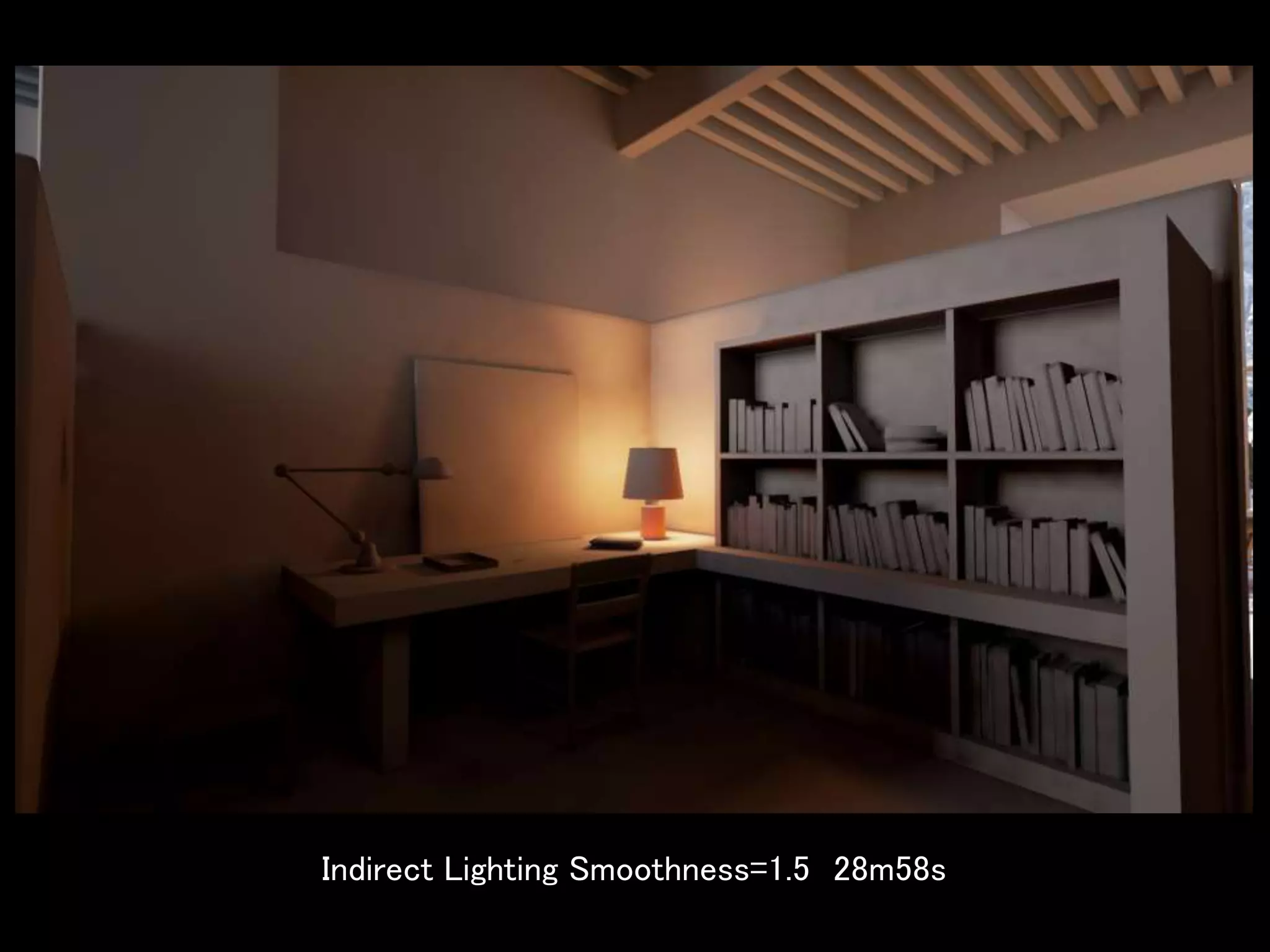 Indirect Lighting Smoothness=1.5 28m58s
 