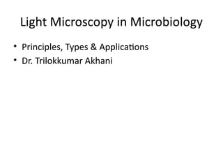 Light Microscope Light MicroscopeLight Microscope | PPTX