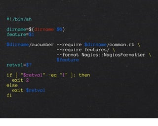 Monitoring web application behaviour with cucumber-nagios | PPT