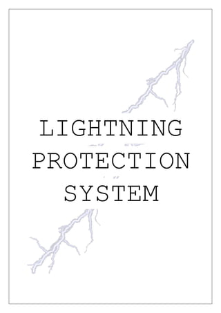 LIGHTNING
PROTECTION
SYSTEM
 