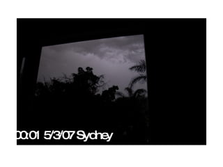 00:01 5/3/07 Sydney 