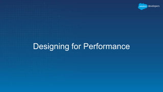 Designing for Performance
 